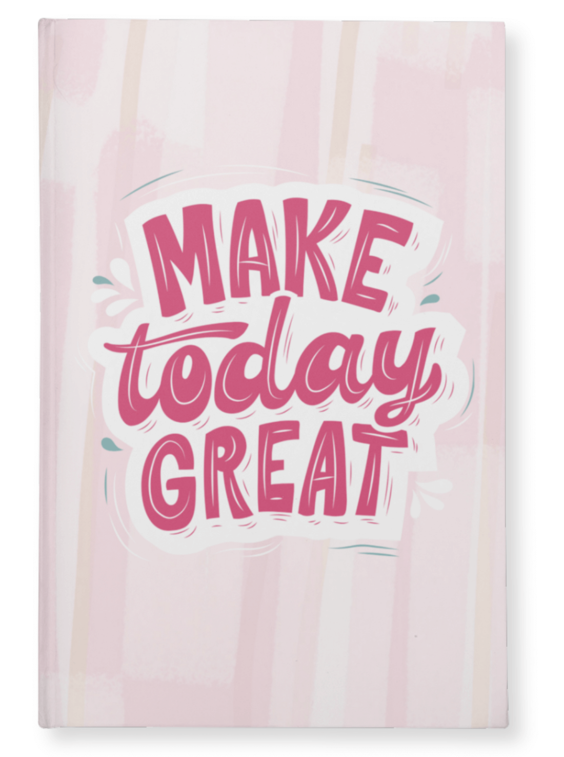 Make Today Great